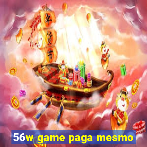 56w game paga mesmo